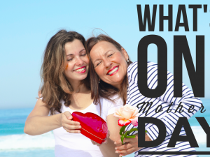 What’s On: Mother’s Day in Brisbane