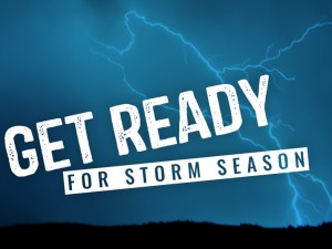 Get Ready For Storm Season